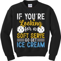 If You Looking For A Soft Serve Got Get Ice Cream Pickleball Gift Kids Sweatshirt