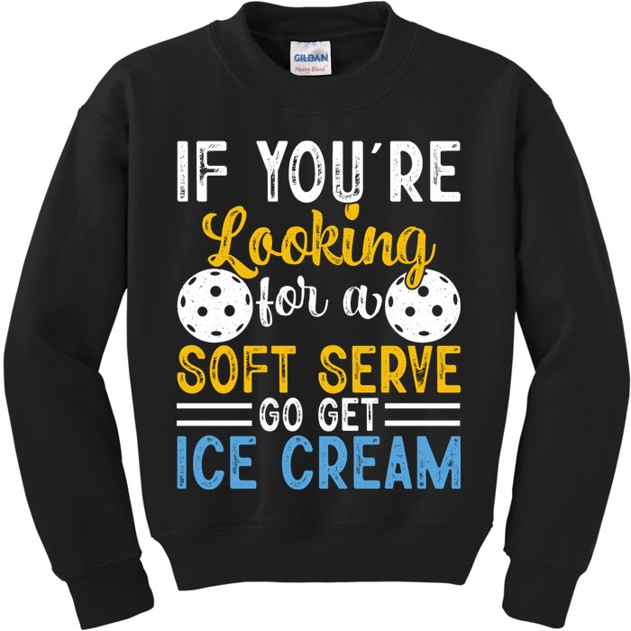 If You Looking For A Soft Serve Got Get Ice Cream Pickleball Gift Kids Sweatshirt