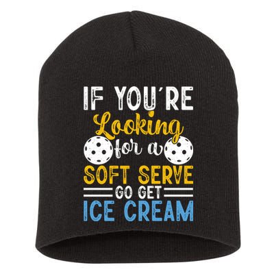 If You Looking For A Soft Serve Got Get Ice Cream Pickleball Gift Short Acrylic Beanie