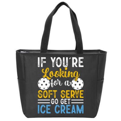 If You Looking For A Soft Serve Got Get Ice Cream Pickleball Gift Zip Tote Bag