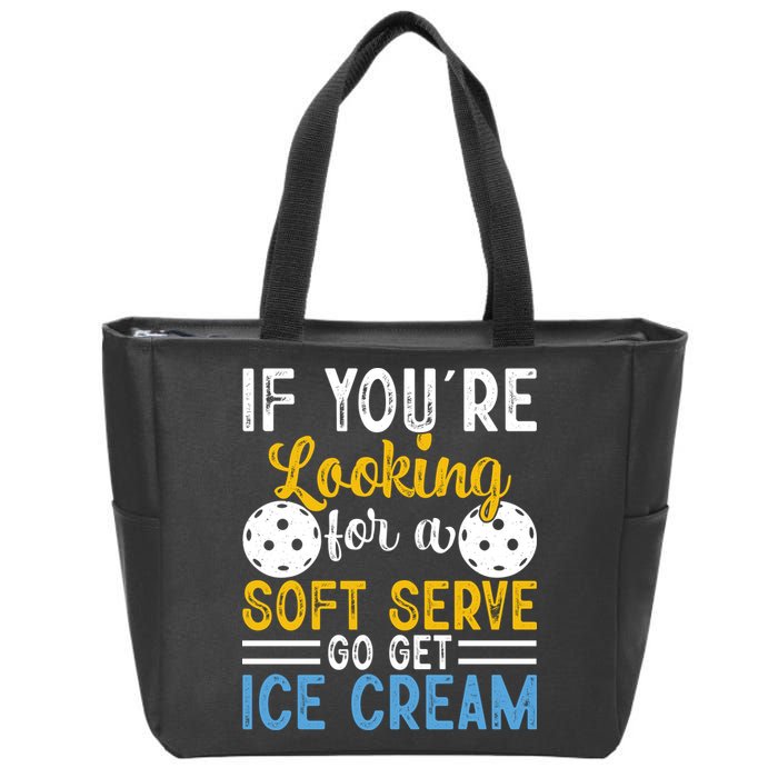 If You Looking For A Soft Serve Got Get Ice Cream Pickleball Gift Zip Tote Bag