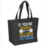 If You Looking For A Soft Serve Got Get Ice Cream Pickleball Gift Zip Tote Bag