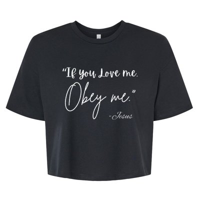 If You Love Me Let Obey Me Happy Together Bella+Canvas Jersey Crop Tee