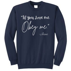 If You Love Me Let Obey Me Happy Together Sweatshirt