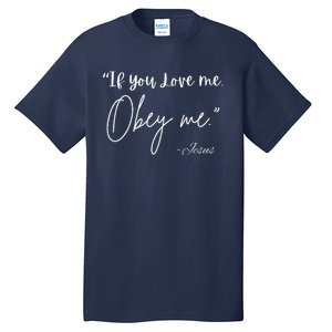 If You Love Me Let Obey Me Happy Together Tall T-Shirt