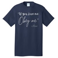 If You Love Me Let Obey Me Happy Together Tall T-Shirt