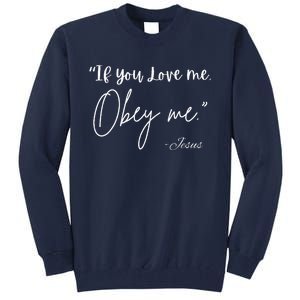 If You Love Me Let Obey Me Happy Together Tall Sweatshirt