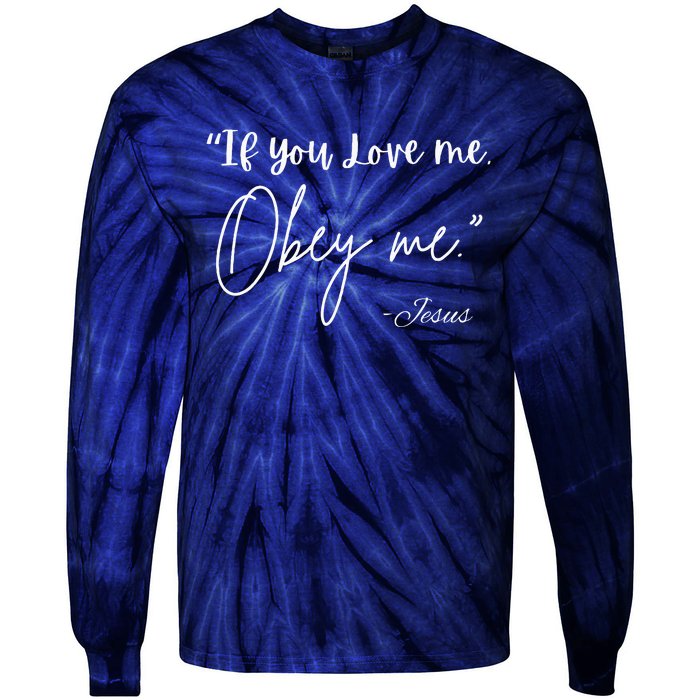 If You Love Me Let Obey Me Happy Together Tie-Dye Long Sleeve Shirt