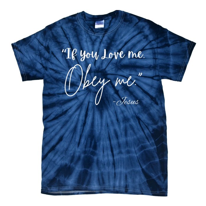 If You Love Me Let Obey Me Happy Together Tie-Dye T-Shirt