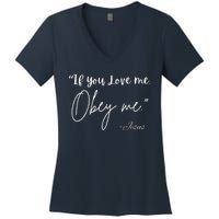 If You Love Me Let Obey Me Happy Together Women's V-Neck T-Shirt