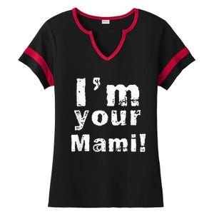 Im Your Mami Mom Mama Funny Mothers Day Ladies Halftime Notch Neck Tee