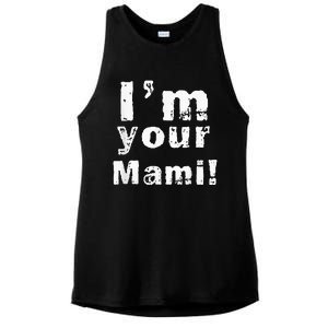 Im Your Mami Mom Mama Funny Mothers Day Ladies PosiCharge Tri-Blend Wicking Tank