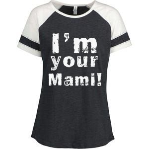 Im Your Mami Mom Mama Funny Mothers Day Enza Ladies Jersey Colorblock Tee