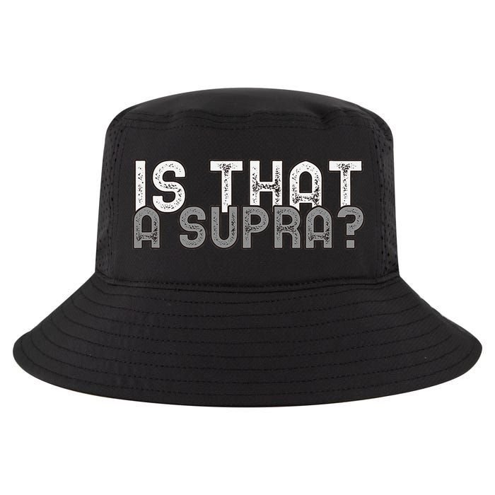 Is That a Supra Funny Car Auto Enthusiast JDM  Cool Comfort Performance Bucket Hat
