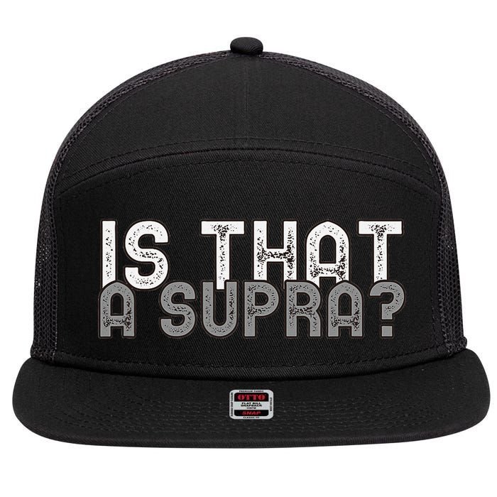 Is That a Supra Funny Car Auto Enthusiast JDM  7 Panel Mesh Trucker Snapback Hat