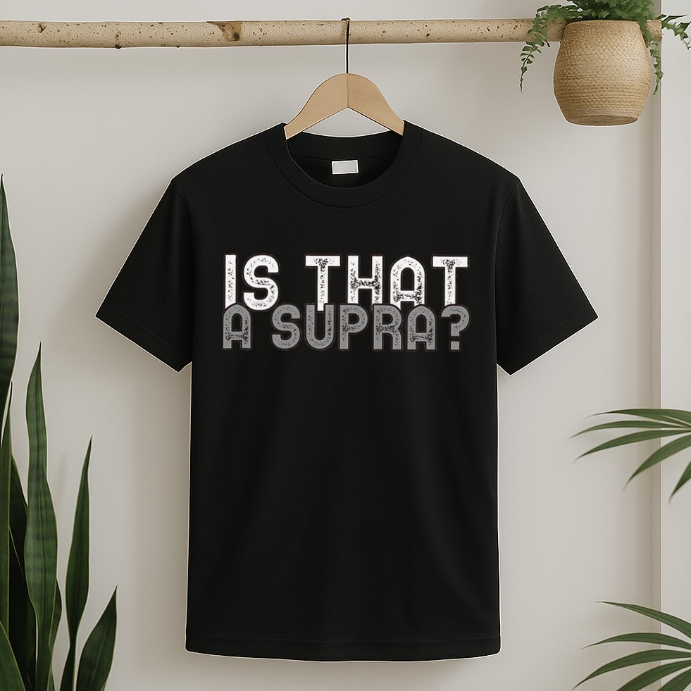 Is That a Supra Funny Car Auto Enthusiast JDM  T-Shirt