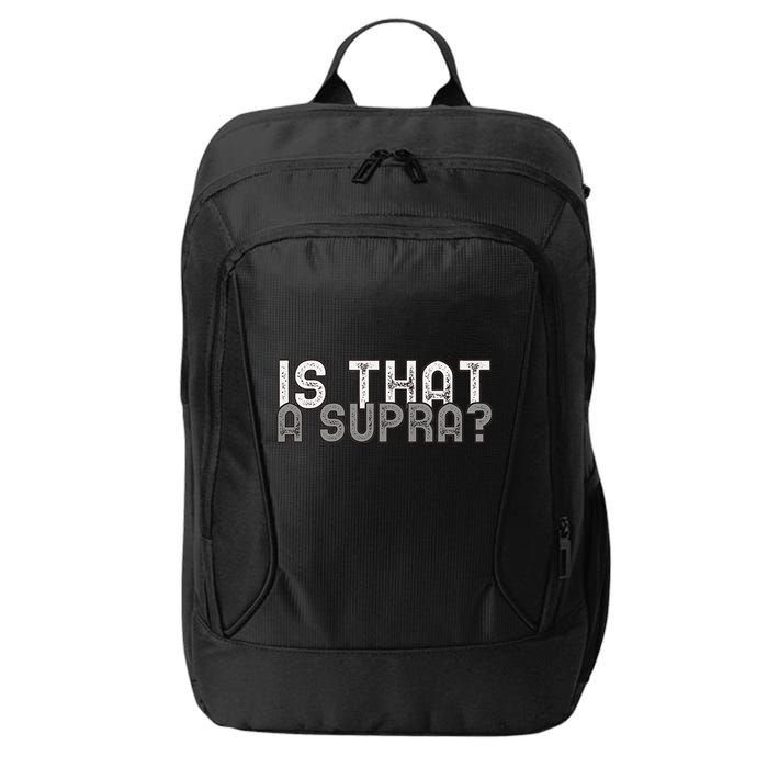 Is That a Supra Funny Car Auto Enthusiast JDM  City Backpack