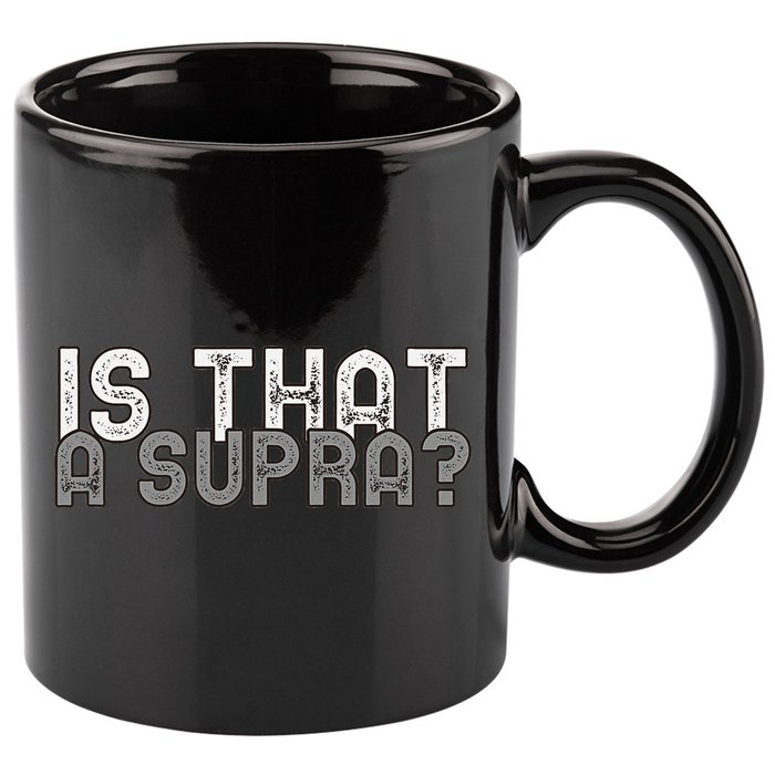 Is That a Supra Funny Car Auto Enthusiast JDM  11oz C Handle Ceramic Mug