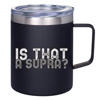 Is That a Supra Funny Car Auto Enthusiast JDM  12oz Stainless Steel Coffee Mug
