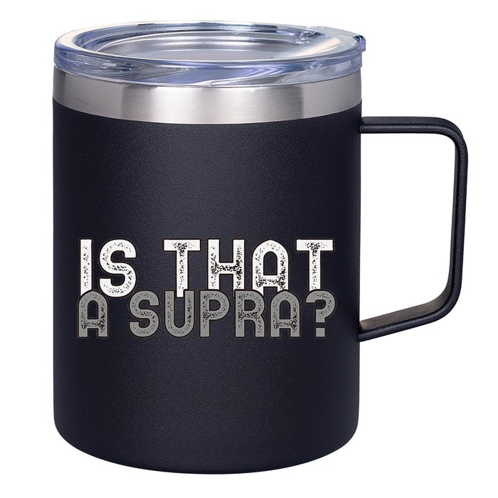 Is That a Supra Funny Car Auto Enthusiast JDM  12oz Stainless Steel Coffee Mug