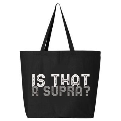Is That a Supra Funny Car Auto Enthusiast JDM  25L Jumbo Tote
