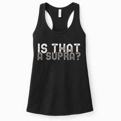 Is That a Supra Funny Car Auto Enthusiast JDM  Womens Tank Top