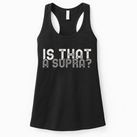 Is That a Supra Funny Car Auto Enthusiast JDM  Womens Tank Top