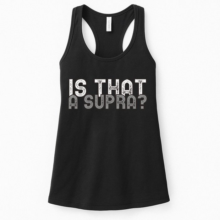 Is That a Supra Funny Car Auto Enthusiast JDM  Womens Tank Top