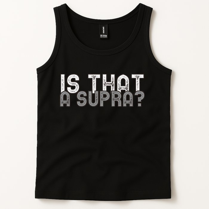 Is That a Supra Funny Car Auto Enthusiast JDM  Tank Top