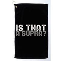 Is That a Supra Funny Car Auto Enthusiast JDM  Golf Towel