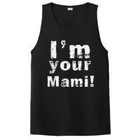 IM Your Mami Mom Mama Funny MotherS Day  MotherS Day PosiCharge Competitor Tank