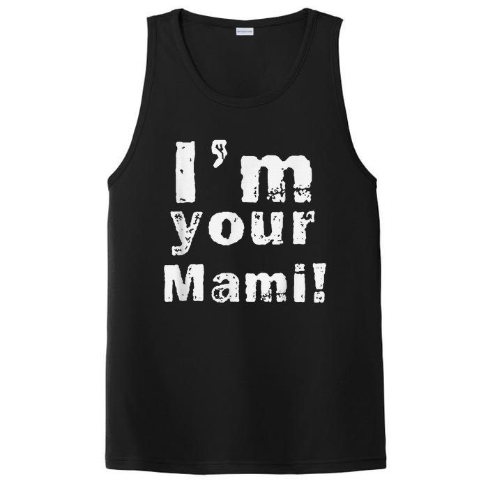 IM Your Mami Mom Mama Funny MotherS Day  MotherS Day PosiCharge Competitor Tank