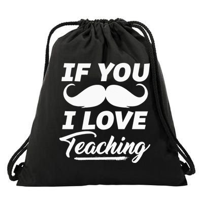If You Mustache I Love Teaching Teacher Cinco De Mayo Drawstring Bag