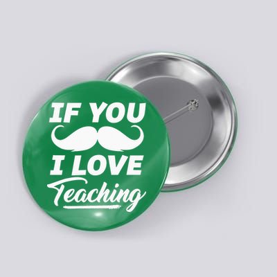 If You Mustache I Love Teaching Teacher Cinco De Mayo Button