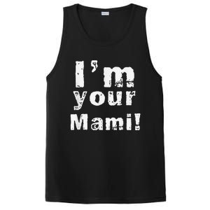 IM Your Mami Mom Mama Funny MotherS Day  MotherS Day PosiCharge Competitor Tank