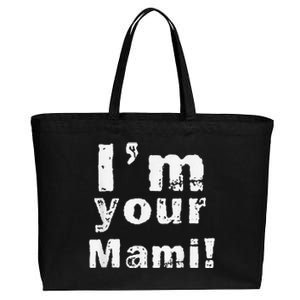 IM Your Mami Mom Mama Funny MotherS Day  MotherS Day Cotton Canvas Jumbo Tote