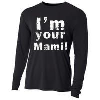 Im Your Mami Mom Mama Funny Mothers Day Cooling Performance Long Sleeve Crew