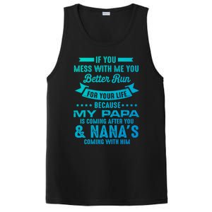 If You Mess With Me My Papa And Nana Is Coming Gift PosiCharge Competitor Tank