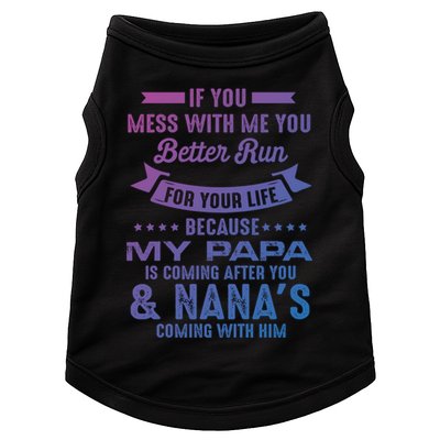 If You Mess With Me My Papa And Nana Is Coming Gift Doggie Tank