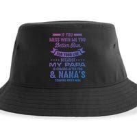 If You Mess With Me My Papa And Nana Is Coming Gift Sustainable Bucket Hat