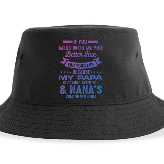 If You Mess With Me My Papa And Nana Is Coming Gift Sustainable Bucket Hat