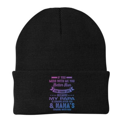 If You Mess With Me My Papa And Nana Is Coming Gift Beanie