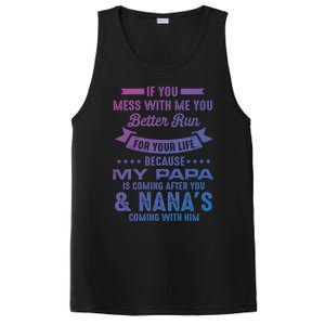 If You Mess With Me My Papa And Nana Is Coming Gift PosiCharge Competitor Tank