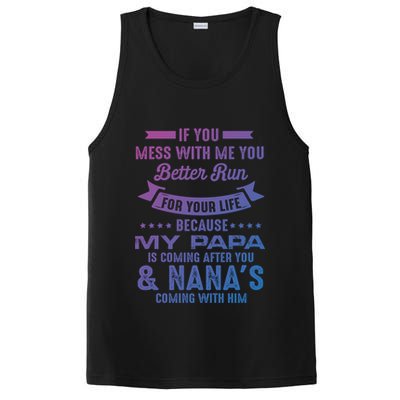 If You Mess With Me My Papa And Nana Is Coming Gift PosiCharge Competitor Tank