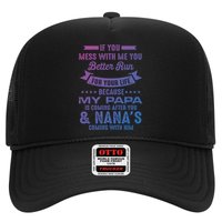 If You Mess With Me My Papa And Nana Is Coming Gift Hat