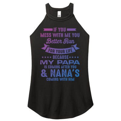 If You Mess With Me My Papa And Nana Is Coming Gift Women's Perfect Tri Rocker Tank