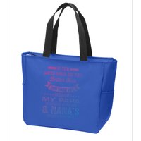 If You Mess With Me My Papa And Nana Is Coming Gift Zip Tote Bag