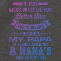 If You Mess With Me My Papa And Nana Is Coming Gift Vector Backpack