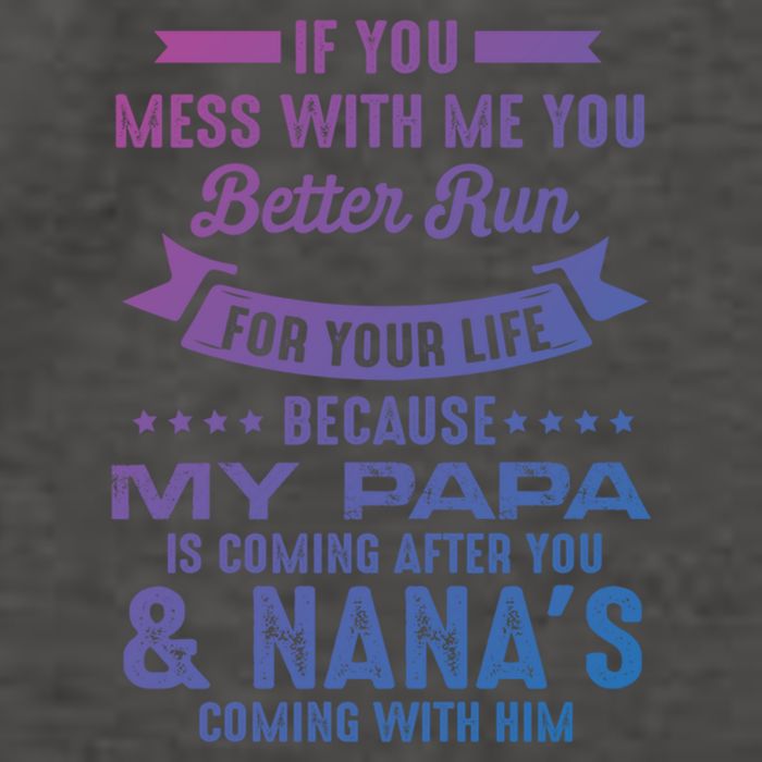 If You Mess With Me My Papa And Nana Is Coming Gift Vector Backpack
