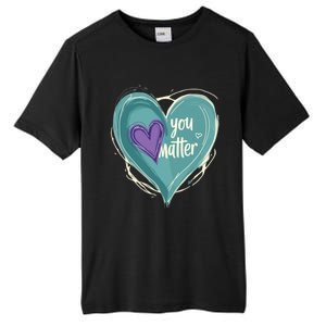 Inspirational You Matter Suicide Prevention Heart Design Gift Tall Fusion ChromaSoft Performance T-Shirt